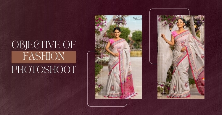 Objective of Fashion Photoshoot