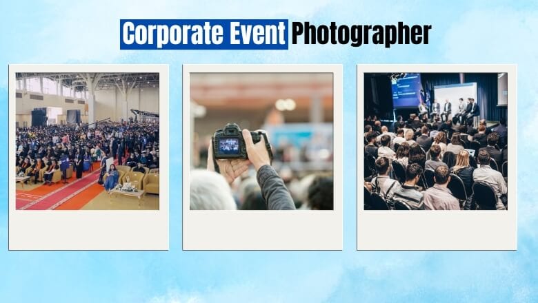 Tips for Managing and Collaborating with a Corporate Event Photographer
