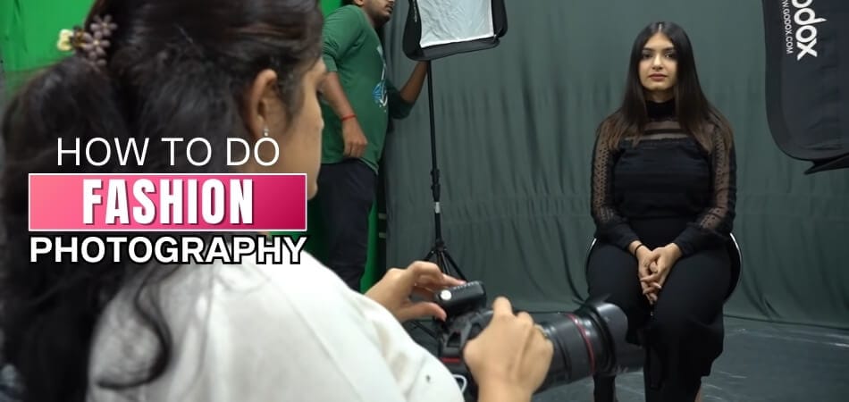 How to Do Fashion Photography