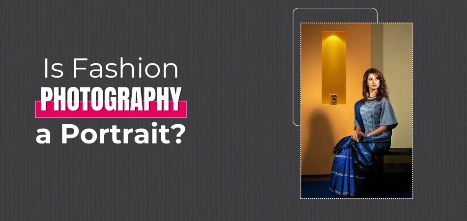 Is Fashion Photography a Portrait