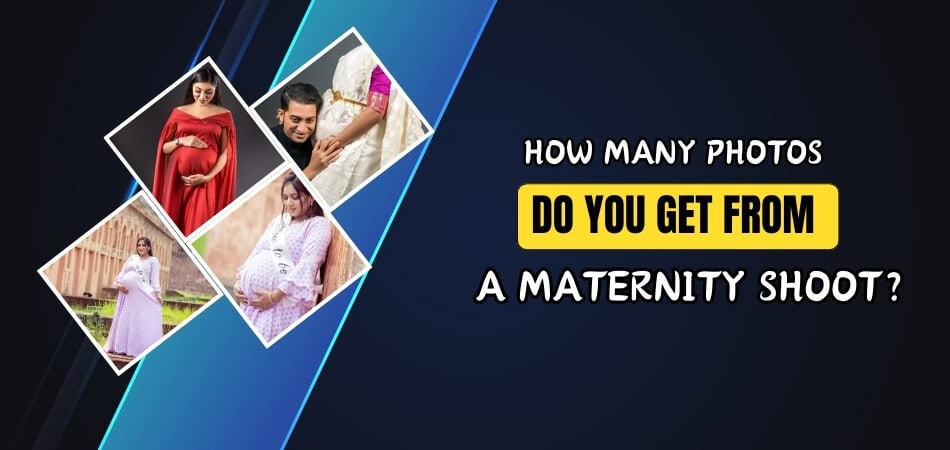 How Many Photos Do You Get From a Maternity Shoot