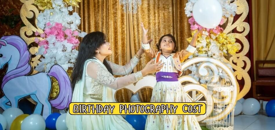 How Much Does Birthday Photography Cost