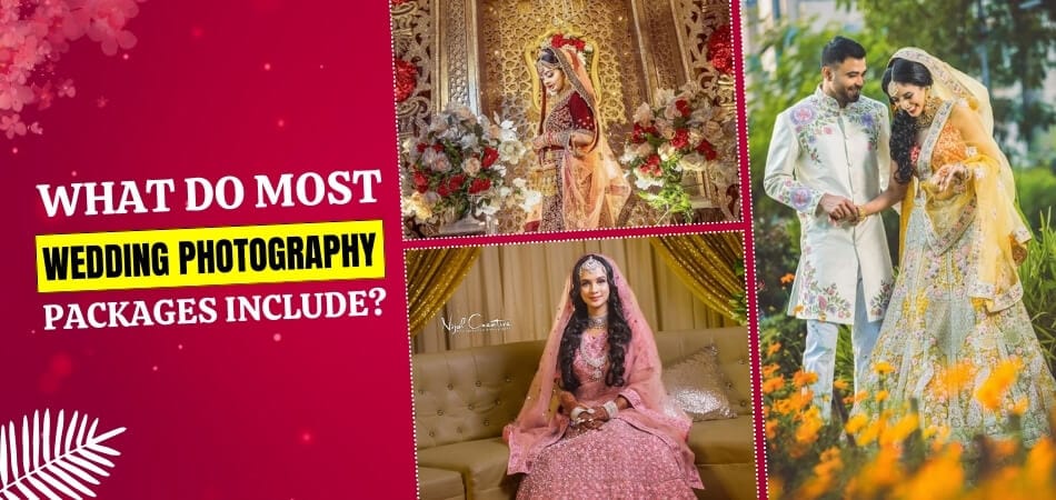 What Do Most Wedding Photography Packages Include